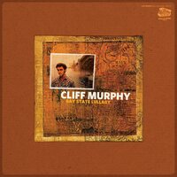 Cliff Murphy - Bay State Lullaby vinyl cover
