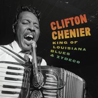 Clifton Chenier - King of Louisiana Blues and Zydeco vinyl cover