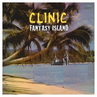 Clinic - Fantasy Island vinyl cover