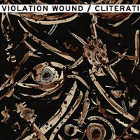 Cliterati - Cliterati / Violation Wound vinyl cover
