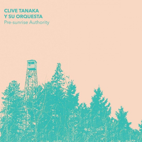 Clive Tanaka Y Su Orquesta - Pre-Sunrise Authority vinyl cover