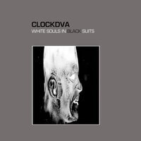 Clock DVA - White Souls In Black Suits vinyl cover