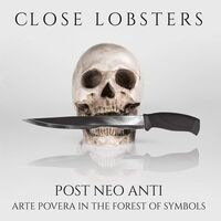 Close Lobsters - Post Neo Anti vinyl cover