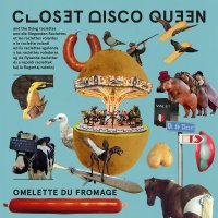Closet Disco Queen  /  Flying Raclettes - Omelette Du Fromage
