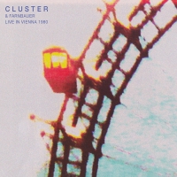 Cluster & Farnbauer - Live In Vienna 1980 vinyl cover