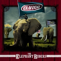 Clutch - Elephant Riders vinyl cover