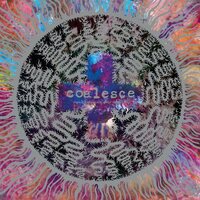 Coalesce - There Is Nothing New Under The Sun + vinyl cover