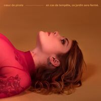 Coeur De Pirate - En Cas De Tempete Ce Jardin Sera Ferme vinyl cover