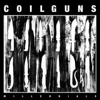 Coilguns - Millennials vinyl cover