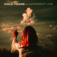 Cold Years - A Different Life vinyl cover