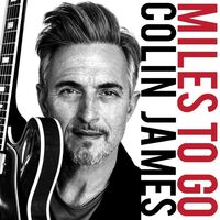 Colin James - Miles To Go vinyl cover