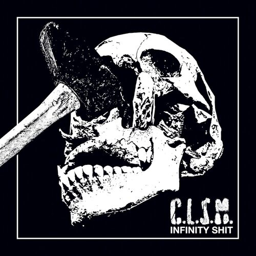 Coliseum - C.L.S.M. Infinity Shit vinyl cover