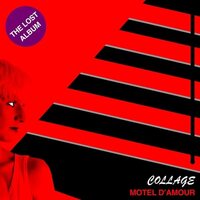Collage - Motel D'amour vinyl cover
