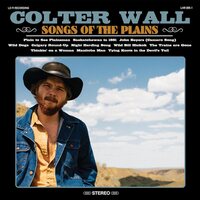 Colter Wall - Songs Of The Plains vinyl cover