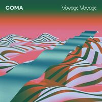 Coma - Voyage Voyage vinyl cover