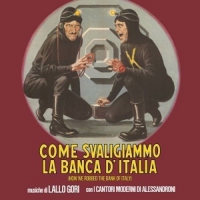 Come Svaligiammo La Banca D'italia O.s.t. - Come Svaligiammo La Banca D'italia vinyl cover