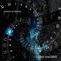 Comedy Of Errors - Time Machine - Ltd 180Gm