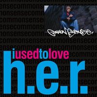Common - I Used To Love H.e.r.