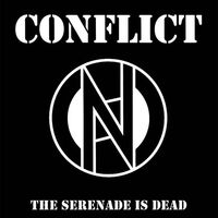 Conflict - The Serenade Is Dead (Black/White)