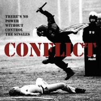 Conflict - There's No Power Without Control: The Singles vinyl cover