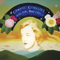 Connie Converse - How Sad, How Lovely (Silver) vinyl cover