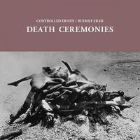Controlled Death  /  Rudolf Eb Er - Death Ceremonies vinyl cover