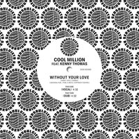 Cool Million - Without Your Love vinyl cover