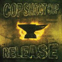 Cop Shoot Cop - Release vinyl cover