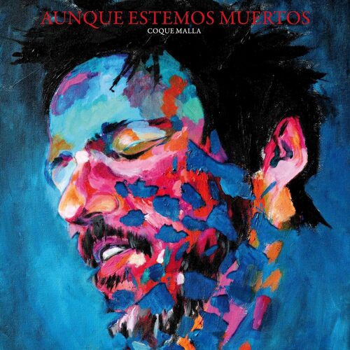 Coque Malla - Aunque Estemos Muertos vinyl cover