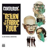 Corduroy - Return Of The Fabric Four vinyl cover