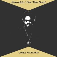 Corky Mcclerkin - Searchin' For The Soul vinyl cover