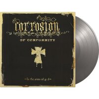 Corrosion Of Conformity - In The Arms Of God (Silver) vinyl cover