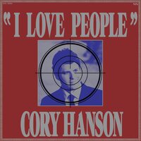 Cory Hanson - I Love People vinyl cover