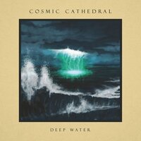 Cosmic Cathedral - Deep Water vinyl cover