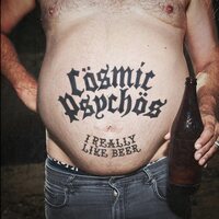 Cosmic Psychos - I Really Like Beer (Black Stout) vinyl cover