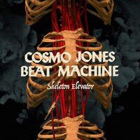 Cosmo Jones Beat Machine - Skeleton Elevator vinyl cover