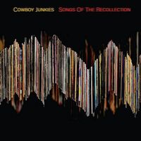 Cowboy Junkies - Songs Of The Recollection vinyl cover
