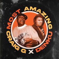 Craig G X Denku - Most Amazing vinyl cover