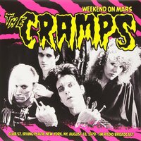 Cramps - CRamps: Weekend On Mars-Club 57, Irving Plaza, New York, Ny Aug. 18, 1979 Fm Radio Broadcast vinyl cover