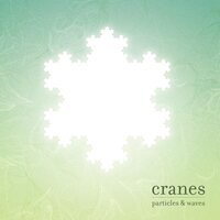 Cranes - Particles & Waves vinyl cover