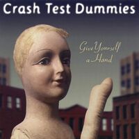 Crash Test Dummies - Give Yourself A Hand vinyl cover
