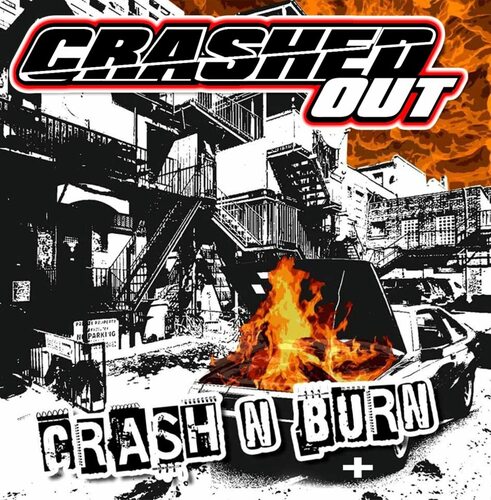 Crashed Out - Crash 'N' Burn vinyl cover