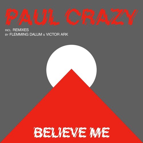 Crazy - Believe Me