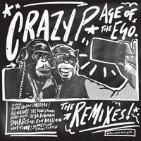 Crazy P - Age Of The Ego Remixes