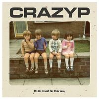 Crazy P - If Life Could Be This Way vinyl cover