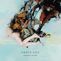 Creux Lies - Goodbye Divine vinyl cover