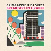 Crimeapple & DJ Skizz - Breakfast In Hradec vinyl cover