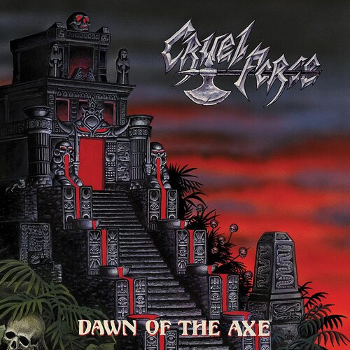 Cruel Force - Dawn Of The Axe vinyl cover