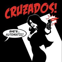 Cruzados - She's Automatic vinyl cover