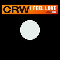 Crw - I Feel Love vinyl cover
